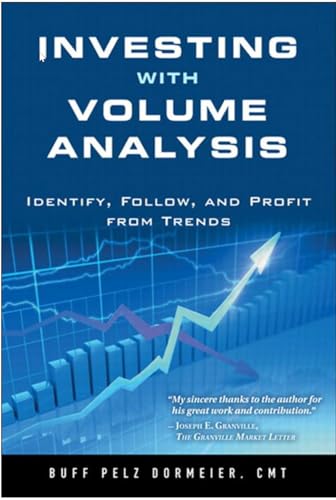 9780133381047: Investing with Volume Analysis: Identify, Follow, and Profit from Trends