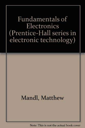 Stock image for Fundamentals of Electronics (Prentice-Hall Series in Electronic Technology) for sale by Solomon's Mine Books