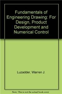 Imagen de archivo de Fundamentals of Engineering Drawing for Design, Product Development, and Numerical Control a la venta por Better World Books