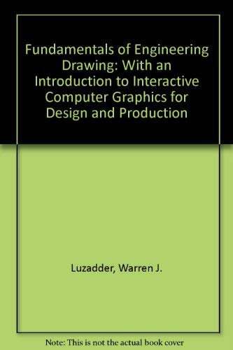 Immagine dell'editore per Fundamentals of Engineering Drawing: With an Introduction to Interactive Computer Graphics for Design and Production venduto da ThriftBooks-Dallas