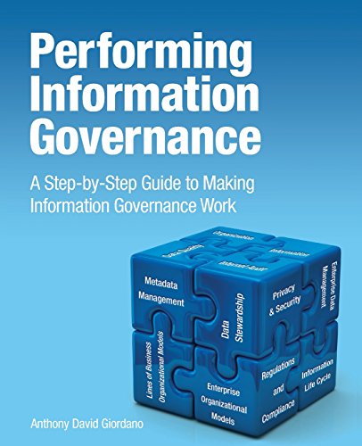 Imagen de archivo de Performing Information Governance: A Step-by-step Guide to Making Information Governance Work (IBM Press) a la venta por HPB-Red