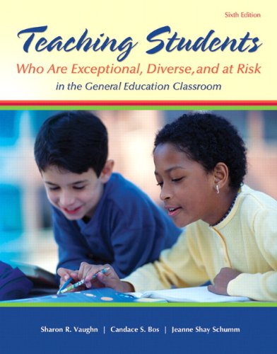 Teaching Students Who are Exceptional, Diverse, and At Risk in the General Education Classroom, Video-Enhanced Pearson eText with Loose-Leaf Version -- Access Card Package (6th Edition) (9780133386288) by Vaughn, Sharon R.; Bos, Candace S.; Schumm, Jeanne Shay