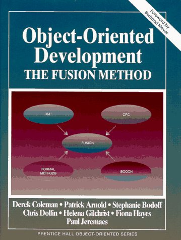 Beispielbild fr Object-Oriented Development: The Fusion Method zum Verkauf von Ammareal