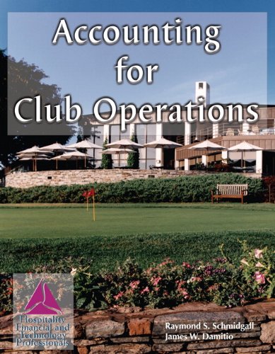 Accounting for Club Operations with Answer Sheet (AHLEI) (AHLEI - Hospitality Accounting / Financial Management) (9780133390285) by Schmidgall, Raymond S.; Damitio Ph.D CMA, James W.; American Hotel & Lodging Association