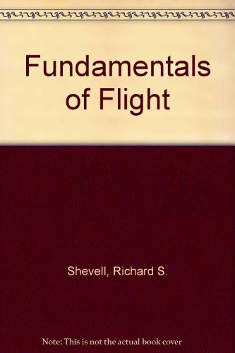 Beispielbild fr Fundamentals of flight zum Verkauf von Books From California