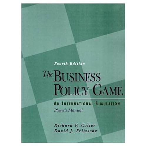 Beispielbild fr The Business Policy Game: An International Simulation : Player's Manual/Book and Disk zum Verkauf von HPB-Red