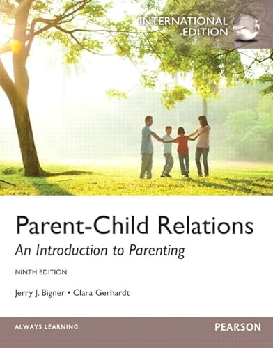 Stock image for Parent-Child Relations: An Introduction to Parenting for sale by ThriftBooks-Atlanta