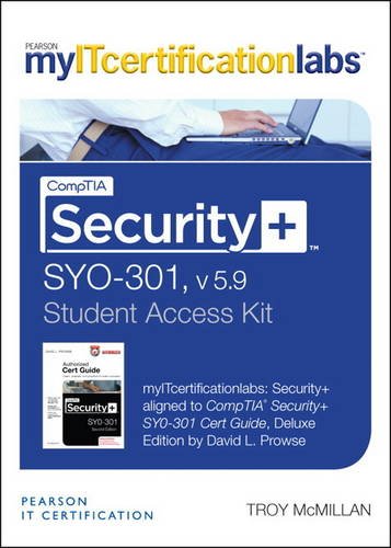 CompTIA Security+ SY0-301 Cert Guide, v5.9 MyITCertificationlab -- Access Card (9780133392869) by Prowse, David L.