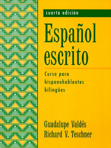 Beispielbild fr Espaol escrito: Curso para hispanohablantes bilinges (4th Edition) zum Verkauf von Goodwill Books