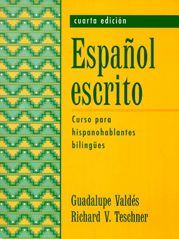 9780133399530: Espaol escrito: Curso para hispanohablantes bilinges (4th Edition)
