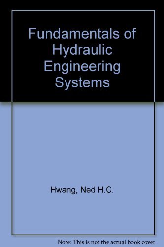 Stock image for Fundamentals of Hydraulic Engineering Systems for sale by HPB-Red