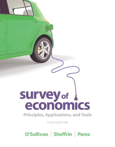 Stock image for Survey of Economics: Principles, Applications and Tools Plus NEW MyEconLab with Pearson eText -- Access Card Package (6th Edition) for sale by Front Cover Books