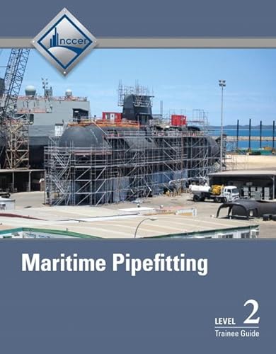 Maritime Pipefitting Trainee Guide, Level 2 (9780133404784) by NCCER