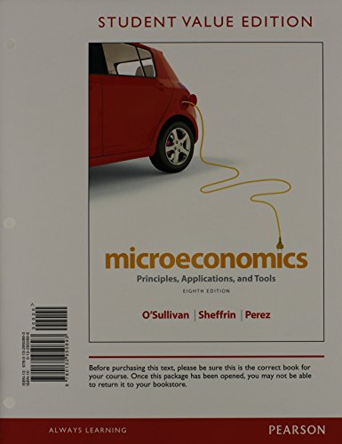 9780133405323: Microeconomics: Principles, Applications, and Tools, Student Value Edition NEW MyEconLab with Pearson eText -- Access Card Package (8th Edition)