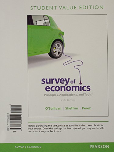 9780133405347: Survey of Economics: Principles, Applications and Tools