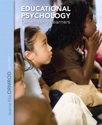 Educational Psychology: Developing Learners, Loose Leaf Version Plus NEW MyEducationLab with Video-Enhanced Pearson eText -- Access Card Package (8th Edition) (9780133406634) by Ormrod, Jeanne Ellis