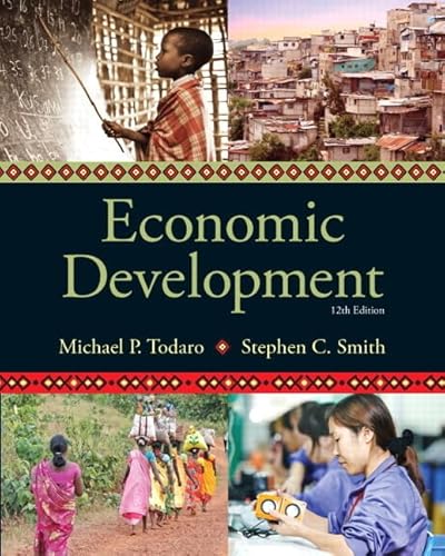 ECONOMIC DEVELOPMENT 12/E - Todaro, Michael P.|Smith, Stephen C.