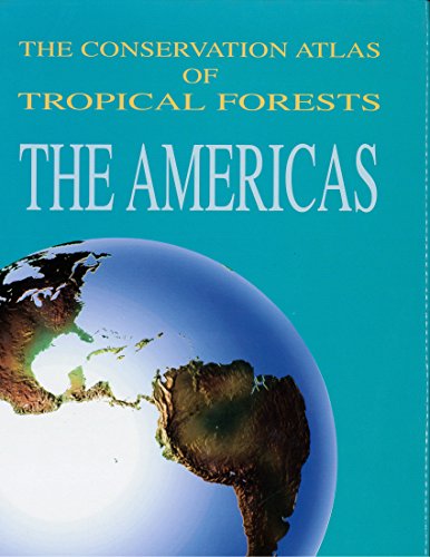 Stock image for CONSERVATION ATLAS OF TROPICAL FORESTS The Americas for sale by Riverow Bookshop
