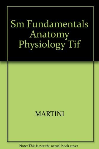 9780133409024: Sm Fundamentals Anatomy Physiology Tif