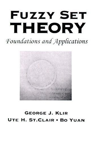 Imagen de archivo de Fuzzy Set Theory: Foundations and Applications a la venta por SecondSale