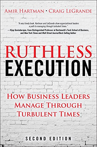 9780133410778: Ruthless Execution: How Business Leaders Manage Through Turbulent Times