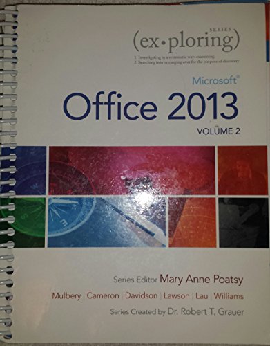 9780133412123: Exploring Microsoft Office 2013, Volume 2 (Exploring for Office 2013)