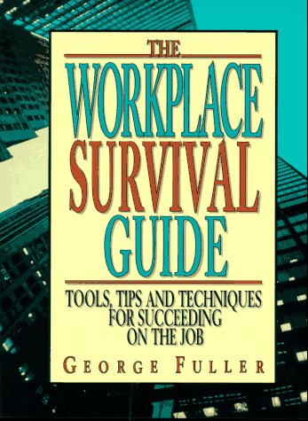Stock image for The Workplace Survival Guide for sale by Decluttr