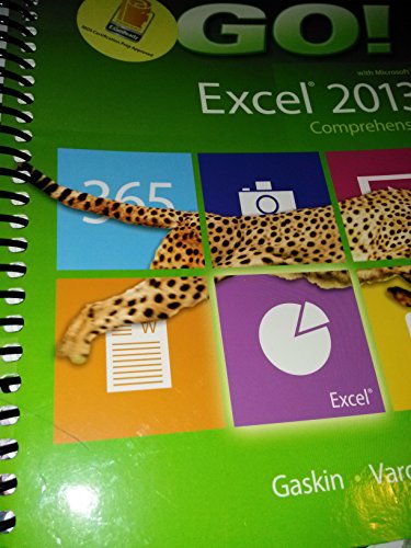 Imagen de archivo de GO! with Microsoft Excel 2013 Comprehensive a la venta por SecondSale