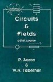 Stock image for Circuits and Fields for sale by Majestic Books