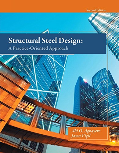 Stock image for Structural Steel Design: A Practice-Oriented Approach (2nd Edition) for sale by HPB-Red