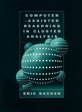 Beispielbild fr Computer-Assisted Reasoning in Cluster Analysis zum Verkauf von ThriftBooks-Atlanta