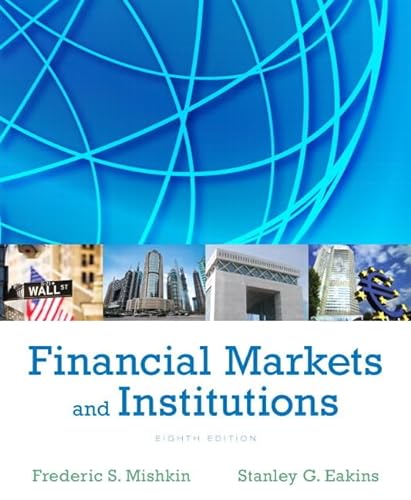 9780133423624: Financial Markets and Institutions (8th Edition) (Pearson Series in Finance)