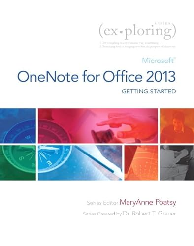 Stock image for Exploring Getting Started with Microsoft OneNote for Office 2013 (Exploring for Office 2013) for sale by Irish Booksellers