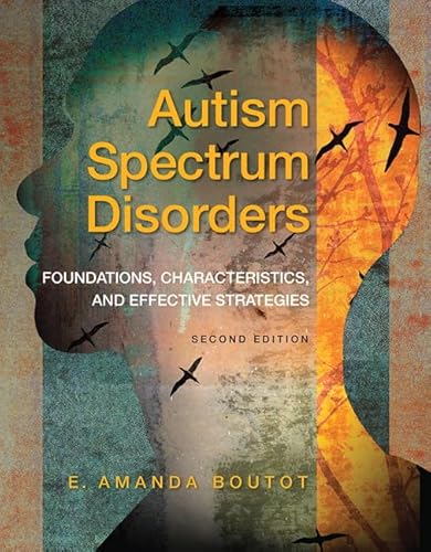 Beispielbild fr Autism Spectrum Disorders: Foundations, Characteristics, and Effective Strategies, Loose-Leaf Version (2nd Edition) zum Verkauf von BooksRun