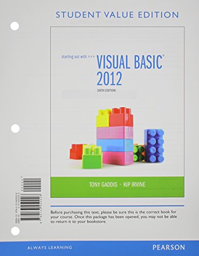 Starting Out with Visual Basic 2012, Student Value Edition Plus MyProgrammingLab with Pearson eText -- Access Card Package (6th Edition) (9780133441864) by Gaddis, Tony; Irvine, Kip R.