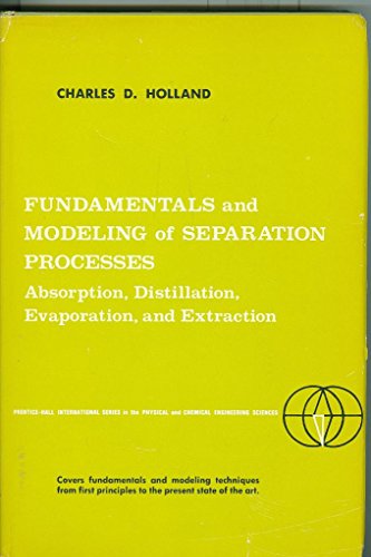 9780133443905: Fundamentals and Modeling of Separation Processes: Absorption, Distillation, Evaporation, and Extrac (Postmodern Theory)