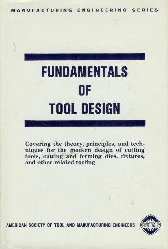 Beispielbild fr Fundamentals of Tool Design zum Verkauf von Better World Books