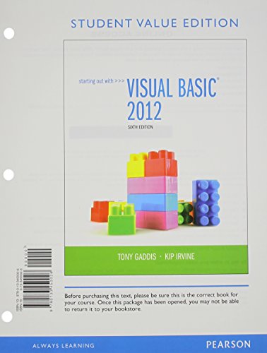 Starting Out with Visual Basic, Student Value Edition (6th Edition) (9780133450026) by Gaddis, Tony; Irvine, Kip R.