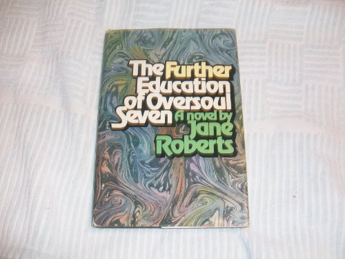 Stock image for The Further Education of Oversoul Seven for sale by Lowry's Books