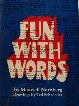 Fun with words, (9780133455045) by Nurnberg, Maxwell W