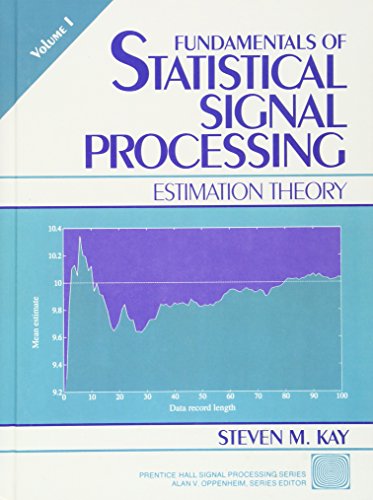 Imagen de archivo de Fundamentals of Statistical Processing, Volume I: Estimation Theory: Estimation Theory v. 1 (Prentice Hall Signal Processing Series) a la venta por medimops