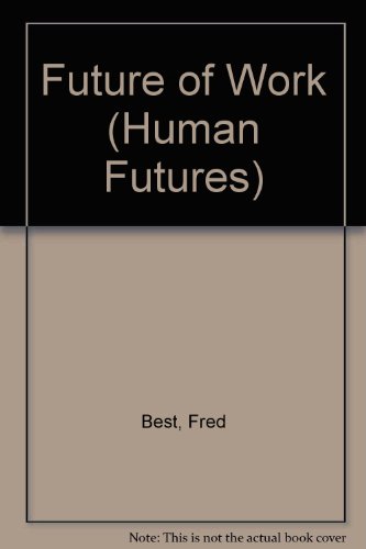 9780133459425: Future of Work (Human Futures S.)