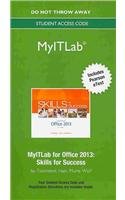 Skills for Success with Microsoft Office 2013 MyITLab Access Code: Includes Pearson Etext (9780133459524) by Townsend; Hain; Murre Wolf