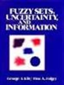 Imagen de archivo de Fuzzy Sets, Uncertainty and Information a la venta por Avalon Books