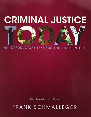 Beispielbild fr Criminal Justice Today: An Introductory Text for the 21st Century (13th Edition) zum Verkauf von SecondSale