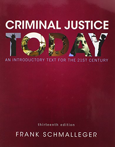 Stock image for Criminal Justice Today: An Introductory Text for the 21st Century (13th Edition) for sale by SecondSale