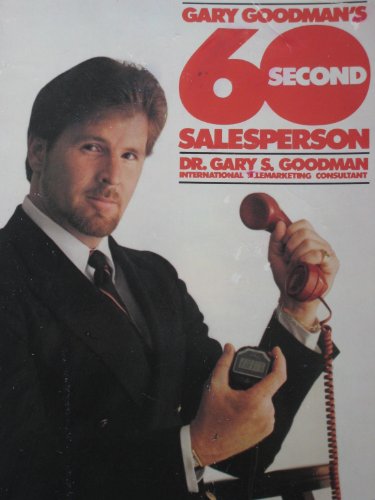 Stock image for GARY GOODMAN'S 60-SECOND SALESPERSON for sale by David H. Gerber Books (gerberbooks)