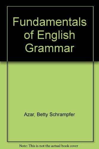 9780133472127: Fundamentals of English Grammar