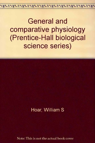 Beispielbild fr General and comparative physiology (Prentice-Hall biological science series) zum Verkauf von WorldofBooks