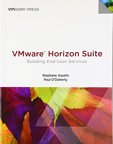 9780133479089: VMware Horizon Suite: Building End-User Services (VMware Press Technology)